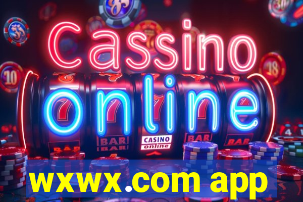 wxwx.com app
